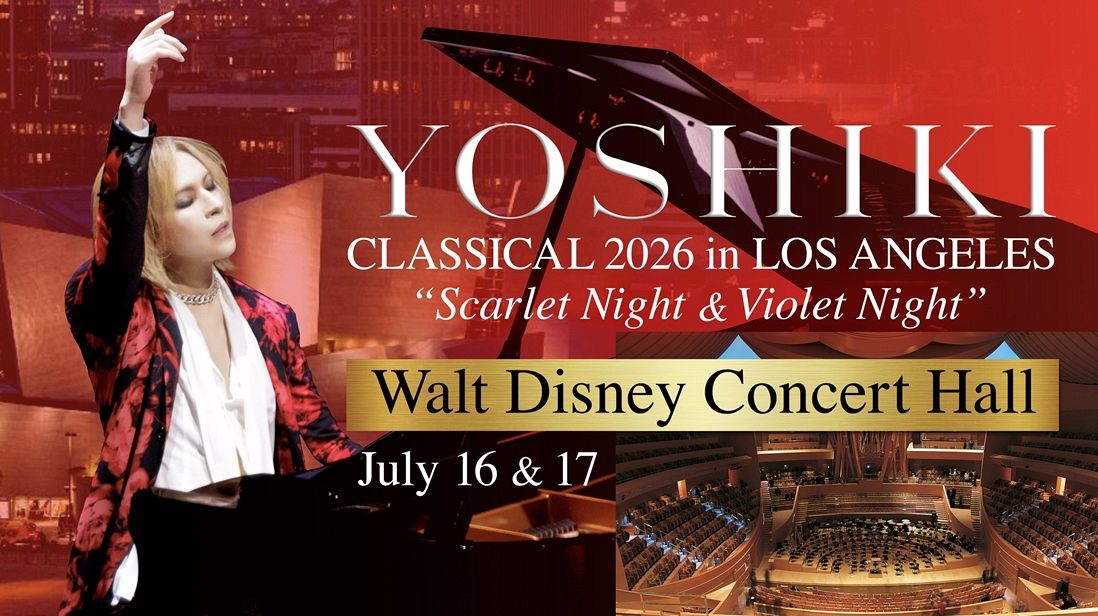 YOSHIKI、7月16、17日にLAの名門音楽ホール、ウォルト・ディズニー